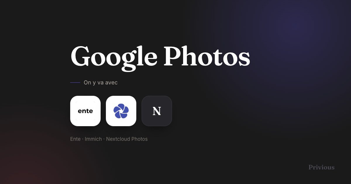 Remplacer Google Photos : galerie privée sans IA qui scrappe ta vie